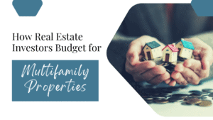 How Savvy Seattle Real Estate Investors Budget for Multifamily Properties