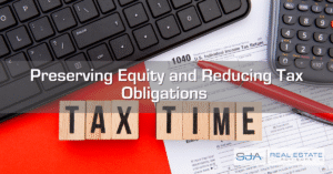 Preserving Equity and Reducing Tax Obligations