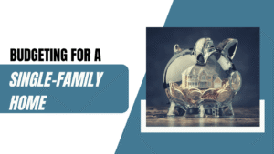 Seattle Property Management Budgeting for a Single Family Home