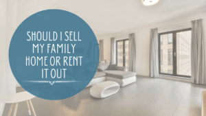 Should I Sell My Family Home in Seattle Or Rent It Out